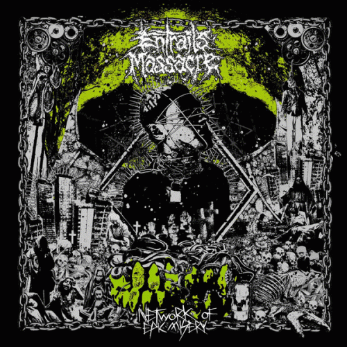 Entrails Massacre : Network of Epic Misery Entrails Massacre : Network of Epic Misery